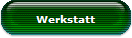 Werkstatt